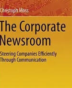 Christoph Moss The Corporate Newsroom Christoph Moss The Corporate Newsroom